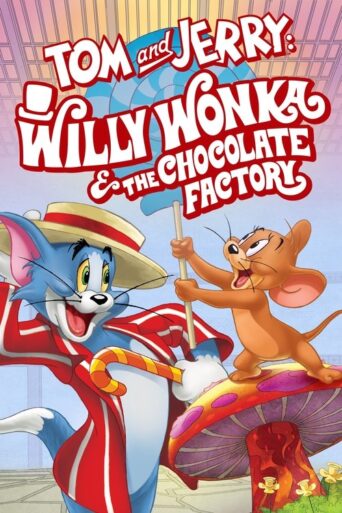 Tom and Jerry: Willy Wonka & the Chocolate Factory (2017)