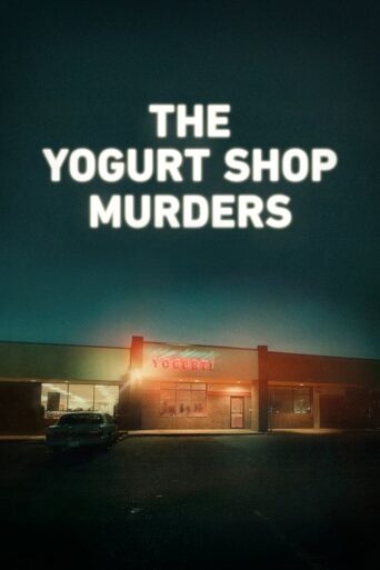 The Yogurt Shop Murders (2025) poster
