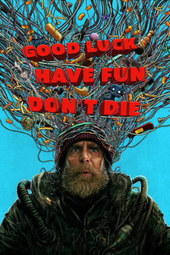 Good Luck, Have Fun, Don’t Die (2026) poster
