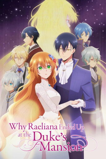 Why Raeliana Ended Up at the Duke’s Mansion (2023) poster