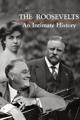 The Roosevelts: An Intimate History (2014) poster