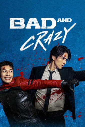 Bad and Crazy (2021) poster