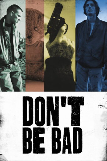 Don’t Be Bad (2015) poster