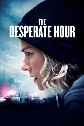 The Desperate Hour (2022) poster