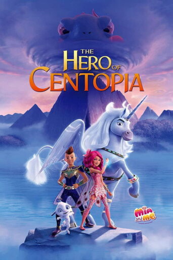 Mia and Me: The Hero of Centopia (2022) poster