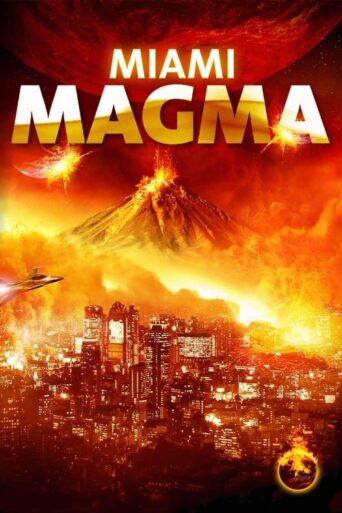 Miami Magma (2011) poster