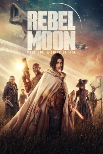 Rebel Moon – Part One: A Child of Fire (2023) poster