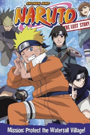 Naruto: The Lost Story – Mission: Protect the Waterfall Village! (2003) poster