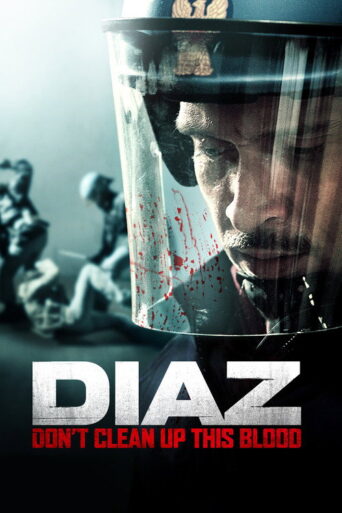 Diaz – Don’t Clean Up This Blood (2012) poster