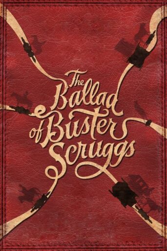 The Ballad of Buster Scruggs (2018) poster