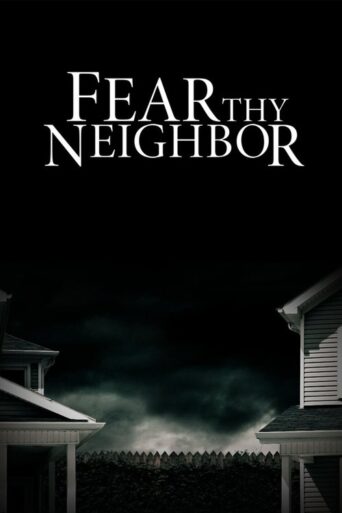 Fear Thy Neighbor (2014) poster