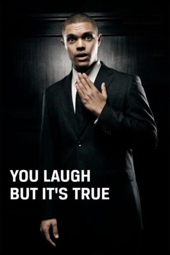 Trevor Noah: You Laugh But It’s True (2011) poster