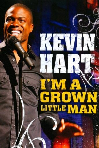 Kevin Hart: I’m a Grown Little Man (2009) poster