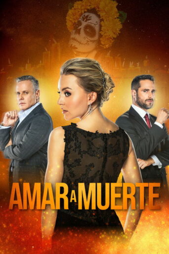 Amar a Muerte (2018)
