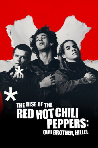 The Rise of the Red Hot Chili Peppers: Our Brother, Hillel (2026) poster