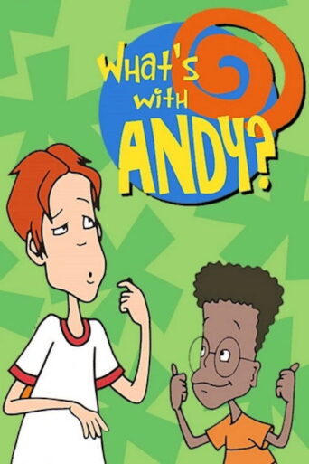 What’s with Andy? (2001)