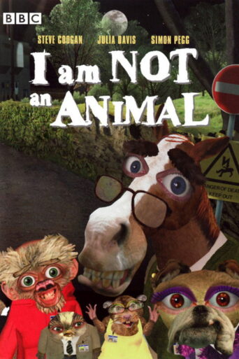 I Am Not an Animal (2004) poster