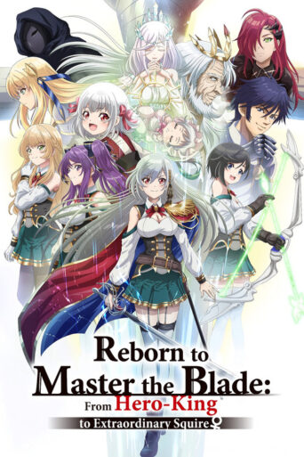Reborn to Master the Blade: From Hero-King to Extraordinary Squire ♀ (2023) poster
