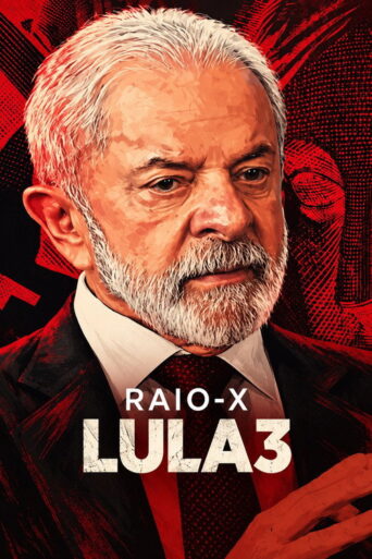 Raio-X Lula 3 (2026)