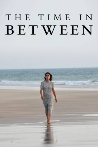 The Time in Between (2013) poster